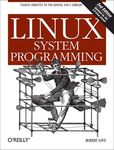 Linux System Programming: Talking Directly to the Kernel and C Library - 圖片 1