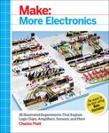 Make: More Electronics: Journey Deep Into the World of Logic Chips, Amplifiers, Sensors, and Randomicity - 圖片 1