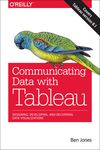 Communicating Data with Tableau: Designing, Developing, and Delivering Data Visualizations - 圖片 1