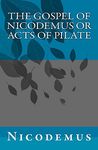 The Gospel of Nicodemus or Acts of Pilate - 圖片 1