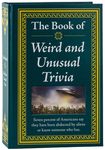 The Book of Weird and Unusual Trivia: Big Book of Bizarre Facts & Stories Hardcover Gift for Trivia Buffs, Curious Minds, Adults, Dad & Knowledge Seek - 圖片 1