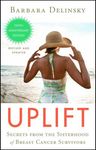Uplift: Secrets from the Sisterhood of Breast Cancer Survivors - 圖片 1