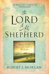 The Lord Is My Shepherd: Resting in the Peace and Power of Psalm 23 - 圖片 1
