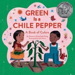 Green Is a Chile Pepper: A Book of Colors - 圖片 2