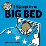 I Sleep in a Big Bed: (Milestone Books for Kids, Big Kid Books for Young Readers - 圖片 1
