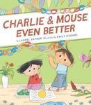 Charlie & Mouse Even Better: Book 3 in the Charlie & Mouse Series (Beginning Chapter Books, Beginning Chapter Book Series, Funny Books for Kids, Kids - 圖片 1