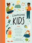 Connoisseur Kids: Etiquette, Manners, and Living Well for Parents and Their Little Ones - 圖片 1