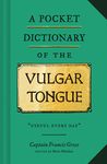 A Pocket Dictionary of the Vulgar Tongue: (Funny Book of Vintage British Swear Words, 18th Century English Curse Words and Slang) - 圖片 1