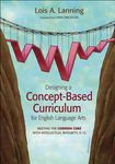 Designing a Concept-Based Curriculum for English Language Arts: Meeting the Common Core with Intellectual Integrity, K-12 - 圖片 1