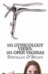 101 Gynecology Views: 101 Open Vaginas - 圖片 1