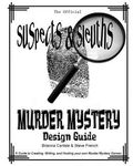 Suspects & Sleuth's Murder Mystery Design Guide: A Guide to Creating, Writing, and Hosting your own Murder Mystery Dinner Party Games - 圖片 1