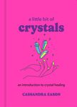 A Little Bit of Crystals: An Introduction to Crystal Healing - 圖片 1