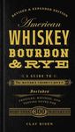 American Whiskey, Bourbon & Rye: A Guide to the Nation's Favorite Spirit - A Cocktail Book - 圖片 1