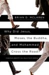 Why Did Jesus, Moses, the Buddha, and Mohammed Cross the Road?: Christian Identity in a Multi-Faith World - 圖片 1