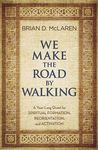 We Make the Road by Walking: A Year-Long Quest for Spiritual Formation, Reorientation, and Activation - 圖片 1