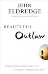 Beautiful Outlaw: Experiencing the Playful, Disruptive, Extravagant Personality of Jesus - 圖片 1