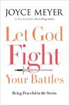 Let God Fight Your Battles: Being Peaceful in the Storm - 圖片 1