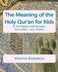 The Meaning of the Holy Qur'an for Kids: A Textbook for School Children - Juz 'Amma - 圖片 1