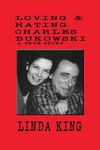 Loving and Hating Charles Bukowski - 圖片 1