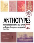 Anthotypes: Explore the darkroom in your garden and make photographs using plants - 圖片 1