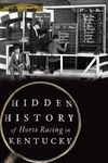 Hidden History of Horse Racing in Kentucky - 圖片 1