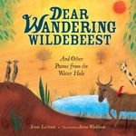 Dear Wandering Wildebeest: And Other Poems from the Water Hole - 圖片 1