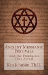 Ancient Messianic Festivals: And The Prophecies They Reveal - 圖片 1