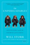 The Unpersuadables: Adventures with the Enemies of Science - 圖片 1