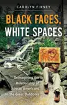 Black Faces, White Spaces: Reimagining the Relationship of African Americans to the Great Outdoors - 圖片 1