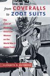 From Coveralls to Zoot Suits: The Lives of Mexican American Women on the World War II Home Front - 圖片 1