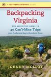 Backpacking Virginia: The Definitive Guide to 40 Can't-Miss Trips from Cumberland Gap to the Atlantic Ocean - 圖片 1