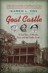 Goat Castle: A True Story of Murder, Race, and the Gothic South - 圖片 1