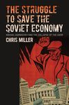 The Struggle to Save the Soviet Economy: Mikhail Gorbachev and the Collapse of the USSR - 圖片 1