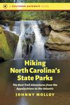 Hiking North Carolina's State Parks: The Best Trail Adventures from the Appalachians to the Atlantic - 圖片 1