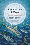Eye of the Shoal: A Fishwatcher's Guide to Life, the Ocean and Everything - 圖片 1