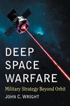 Deep Space Warfare: Military Strategy Beyond Orbit - 圖片 1
