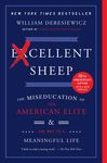 Excellent Sheep: The Miseducation of the American Elite and the Way to a Meaningful Life - 圖片 1