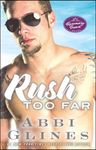Rush Too Far: A Rosemary Beach Novel - 圖片 1