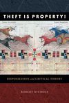 Theft Is Property!: Dispossession and Critical Theory - 圖片 1