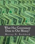 What Has Government Done to Our Money? (Large Print Edition) - 圖片 1