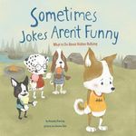 Sometimes Jokes Aren't Funny: What to Do about Hidden Bullying - 圖片 1