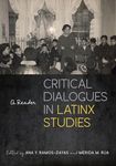 Critical Dialogues in Latinx Studies: A Reader - 圖片 1
