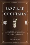 Jazz Age Cocktails: History, Lore, and Recipes from America's Roaring Twenties - 圖片 1