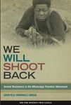 We Will Shoot Back: Armed Resistance in the Mississippi Freedom Movement - 圖片 1