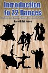 Introduction to 22 Kinds of Dances: (Ballroom, Latin, Country & Western, Ethnic, and Line Dances) - 圖片 1