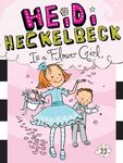 Heidi Heckelbeck Is a Flower Girl - 圖片 1
