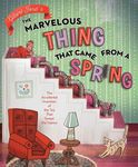 The Marvelous Thing That Came from a Spring: The Accidental Invention of the Toy That Swept the Nation - 圖片 1
