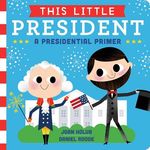 This Little President: A Presidential Primer - 圖片 1