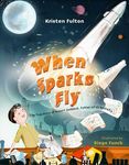 When Sparks Fly: The True Story of Robert Goddard, the Father of US Rocketry - 圖片 1