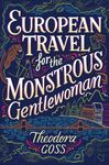 European Travel for the Monstrous Gentlewoman - 圖片 1